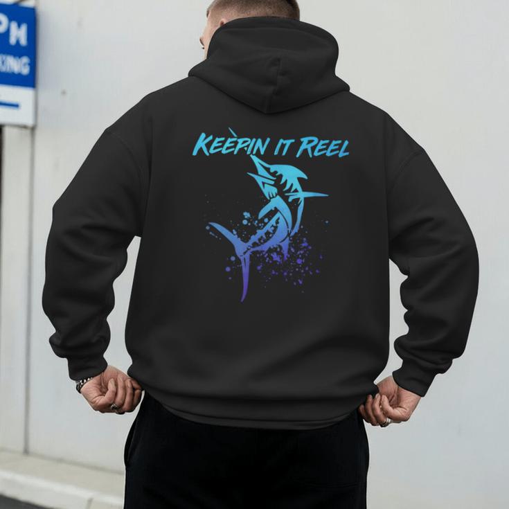 Fishing Keepin IT Reel Marlin Sport Fishermen Men Dad Men's Hoodie Back Print