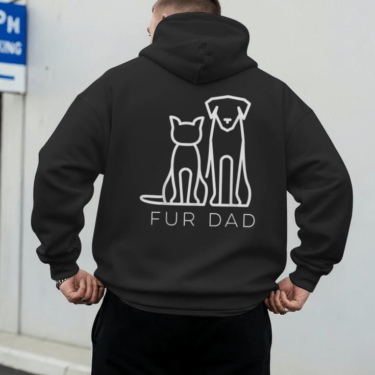 Fur Dad Pet Lover Cat Dog Dad Husband Fathers Day Wife Men's Hoodie Back Print Fur Dad Pet Lover Cat Dog Dad Husband Fathers Day Wife Men's Hoodie Back Print