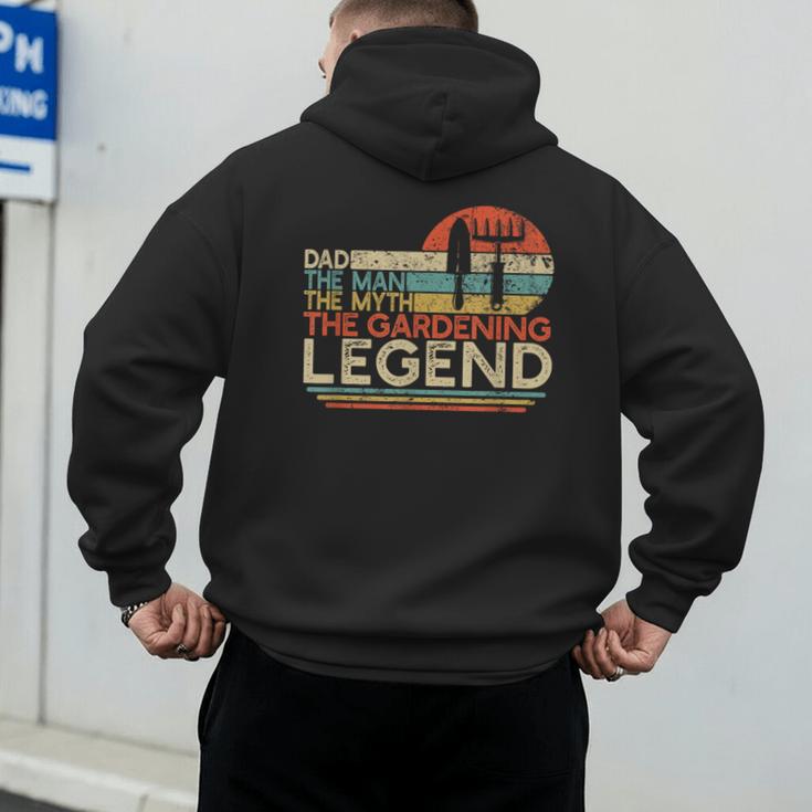 Gardener Dad The Man The Myth The Gardening Legend Men's Hoodie Back Print