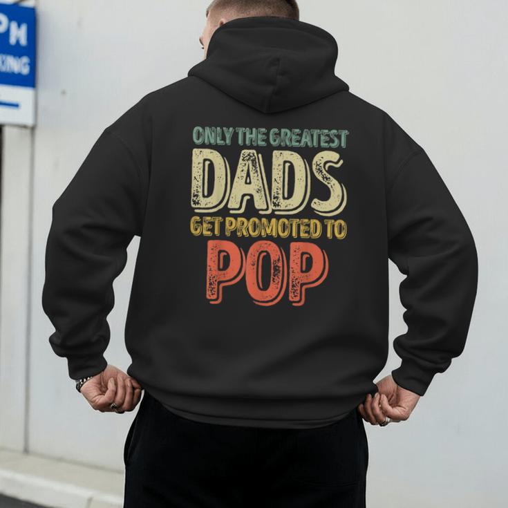 Only The Greatest Dads Get Promoted To Pop Men's Hoodie Back Print