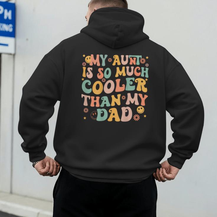 Groovy My Aunt Is So Much Cooler Than My Dad On Back Kids Men's Hoodie Back Print Groovy My Aunt Is So Much Cooler Than My Dad On Back Kids Men's Hoodie Back Print