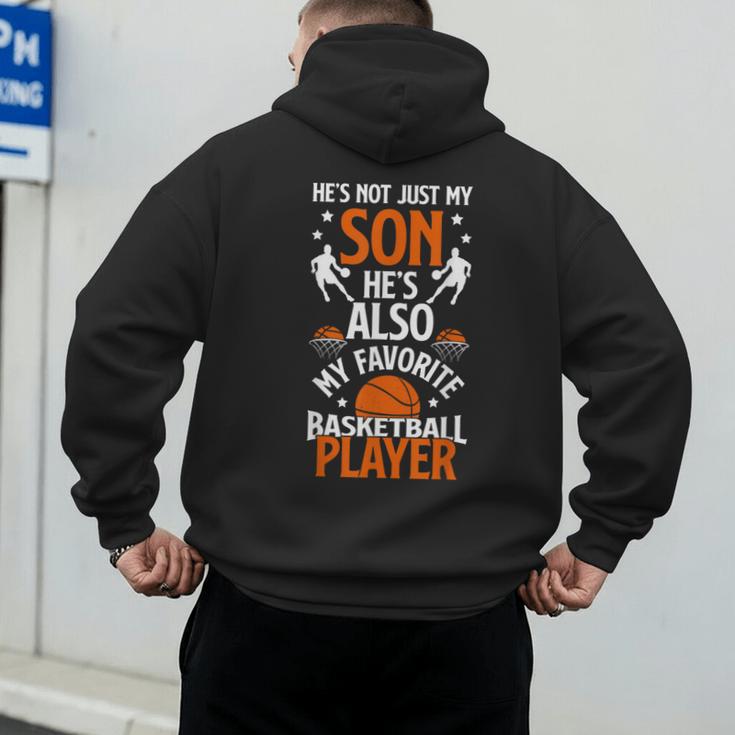 He's Also My Favorite Basketball Player Dad Basketball Dad Men's Hoodie Back Print