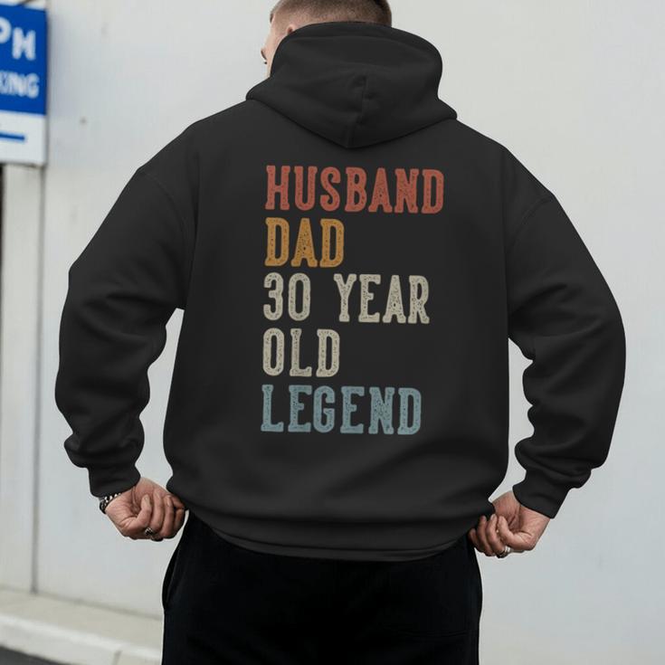 Husband Dad 30 Year Old Legend 30th Birthday Men's Hoodie Back Print
