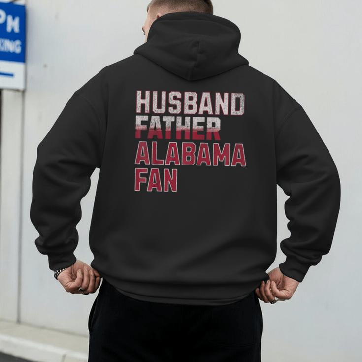 Husband Father Alabama Fan Fathers Day Alabama Dad Men's Hoodie Back Print