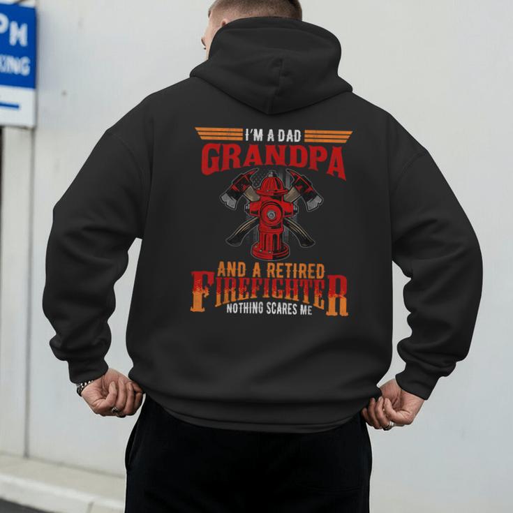 I'm Dad Grandpa Retired Firefighter Nothing Scares Me Men's Hoodie Back Print I'm Dad Grandpa Retired Firefighter Nothing Scares Me Men's Hoodie Back Print
