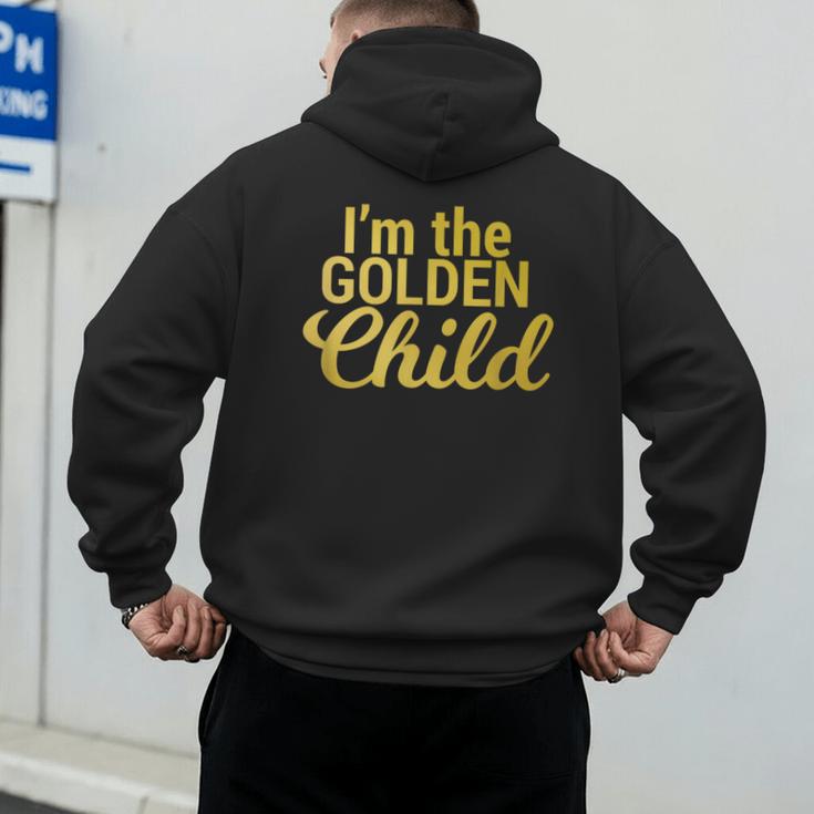 I'm The Golden Child For MomDad's Favorite Child T-Shirt Men's Hoodie Back Print I'm The Golden Child For MomDad's Favorite Child T-Shirt Men's Hoodie Back Print