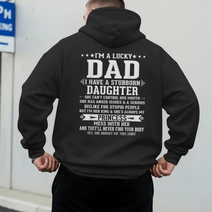 I'm A Lucky Dad I Have A Stubborn Daughter Fathers Men's Hoodie Back Print