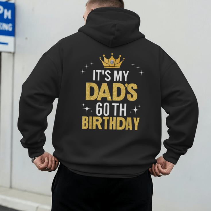 It's My Dad's 60th Birthday 60 Years Old Men's Hoodie Back Print It's My Dad's 60th Birthday 60 Years Old Men's Hoodie Back Print