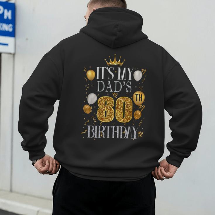 It's My Dad's 80th Birthday Happy Birthday 80 Years Old Men's Hoodie Back Print It's My Dad's 80th Birthday Happy Birthday 80 Years Old Men's Hoodie Back Print