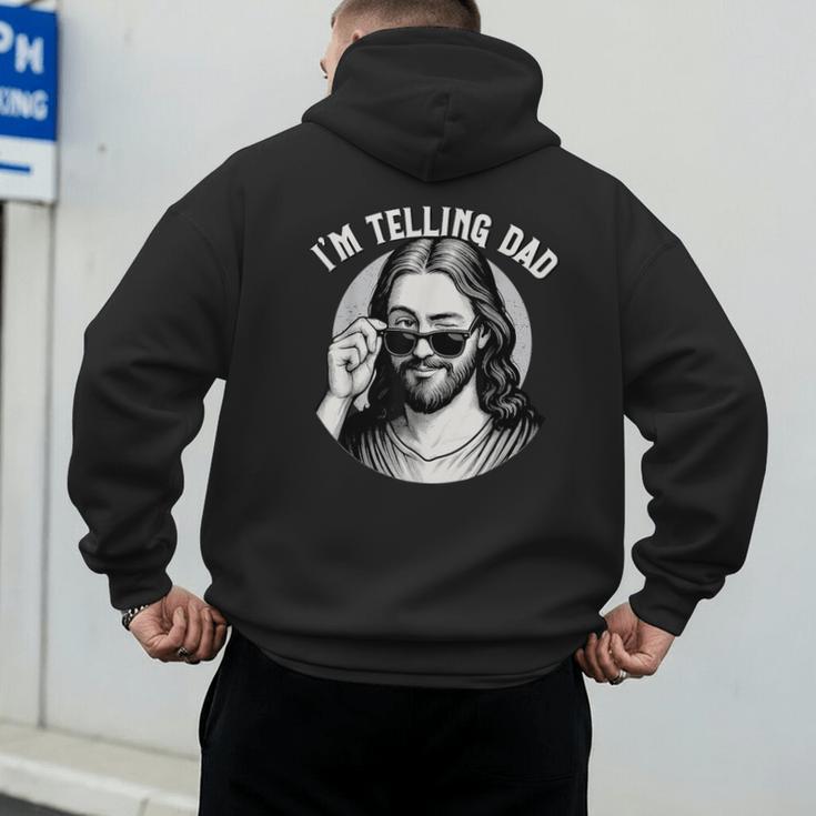 Jesus I'm Telling Dad Jesus Meme Christian & Jesus Men's Hoodie Back Print