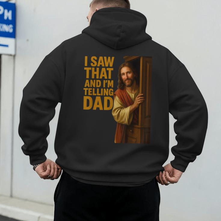 Jesus I Saw That I'm Telling Dad Religious Men's Hoodie Back Print