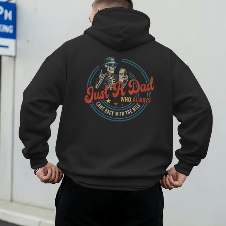 Just a Dad Who Always Came Back With The Milk Father's Day Men's Hoodie Back Print