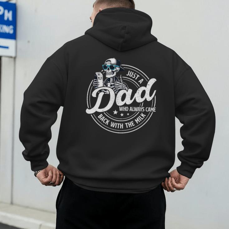 Just A Dad Who Always Came Back With The Milk Men's Hoodie Back Print