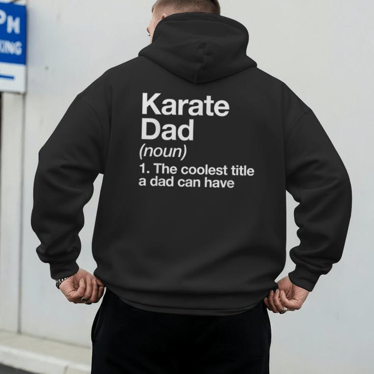 Karate Dad Definition Sports Martial Arts Men's Hoodie Back Print