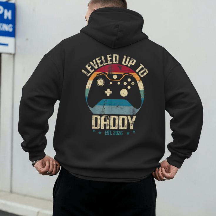 I Leveled Up To Daddy Est 2026 Dad Level Unlocked New Dad Men's Hoodie Back Print