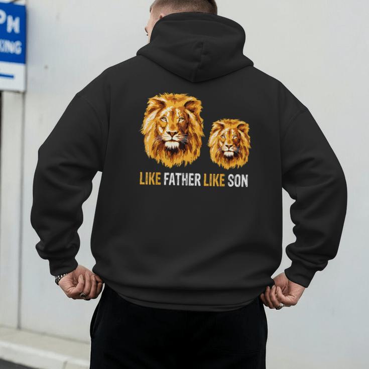 Lion Dad Like Father Like Son Lions Lovers Fathers Day Men's Hoodie Back Print
