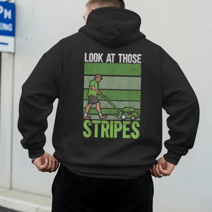 Look At Those Stripes Lawn Mowing Dad Lawn Mower Small Men's Hoodie Back Print Look At Those Stripes Lawn Mowing Dad Lawn Mower Small Men's Hoodie Back Print