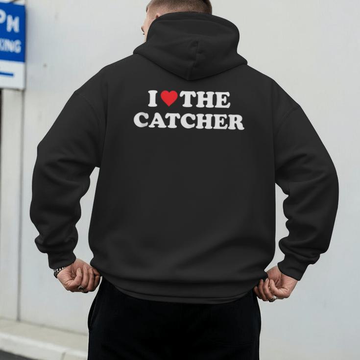 I Love The Catcher Baseball Softball Dad Mom Men's Hoodie Back Print
