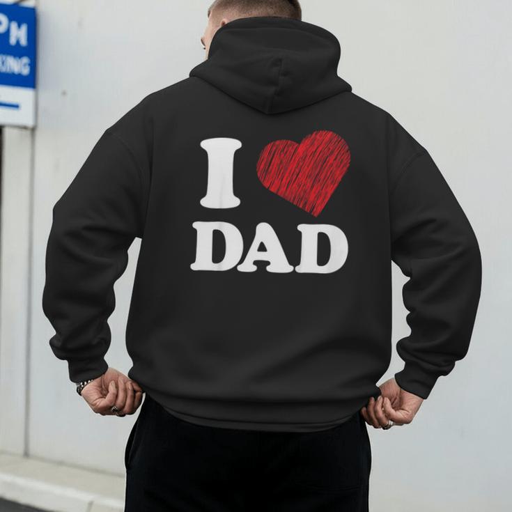 I Love Dad Men's Hoodie Back Print