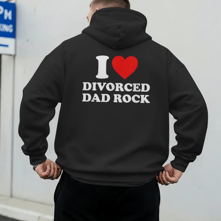 I Love Divorced Dad Rock Joke Men's Hoodie Back Print