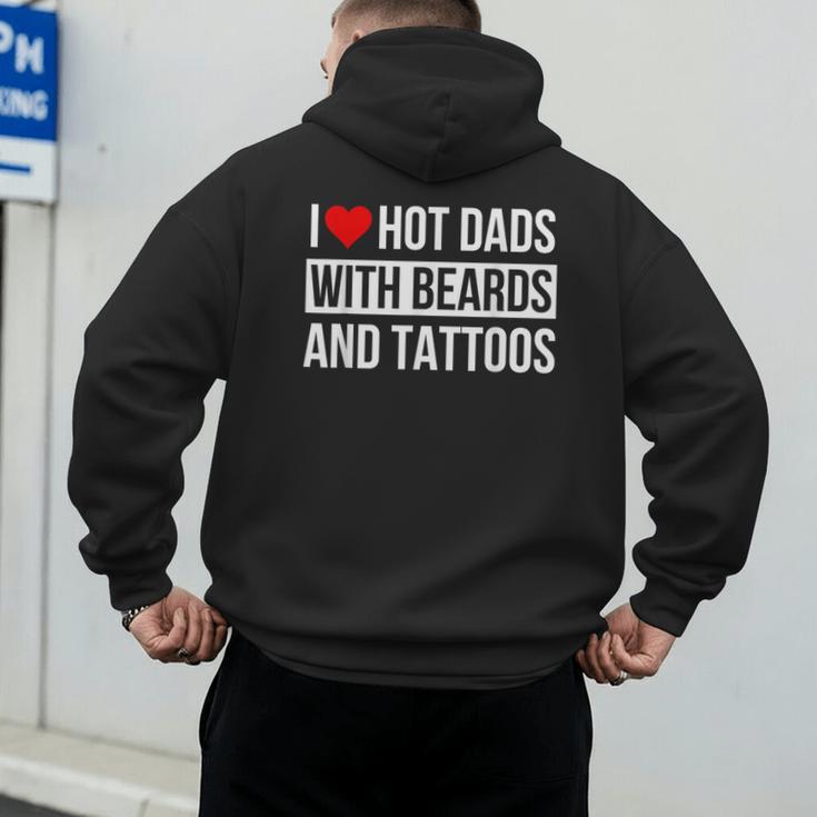 I Love Hot Dads With Beards And Tattoos I Heart Hot Dads Men's Hoodie Back Print