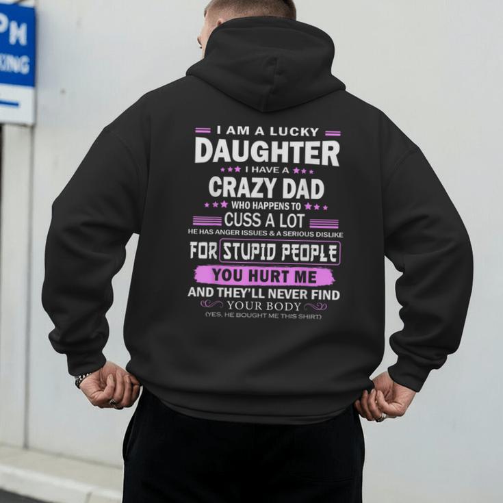 I Am A Lucky Daughter I Have A Crazy Dad Men's Hoodie Back Print