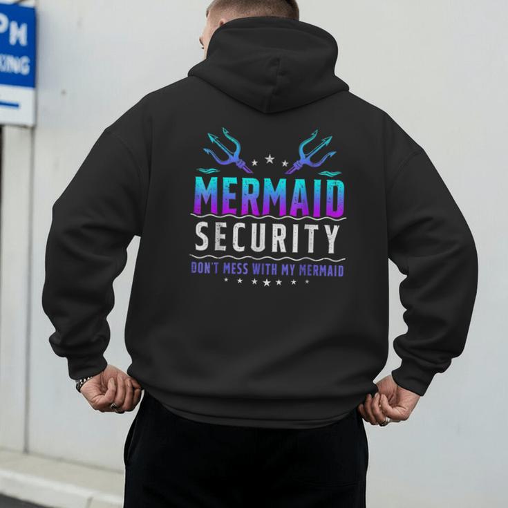 Mermaid Security Don't Mess With My Mermaid Merman Mer Dad Men's Hoodie Back Print