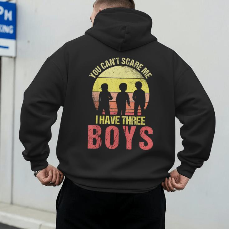Mom Of 3 Boys Dad I Have Three Boys Dad Of 3 Boys Mom Of 3 Men's Hoodie Back Print