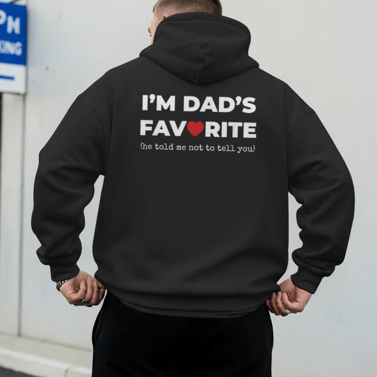 Moms Favorite Son Daughter I'm Dad's Favorite Men's Hoodie Back Print