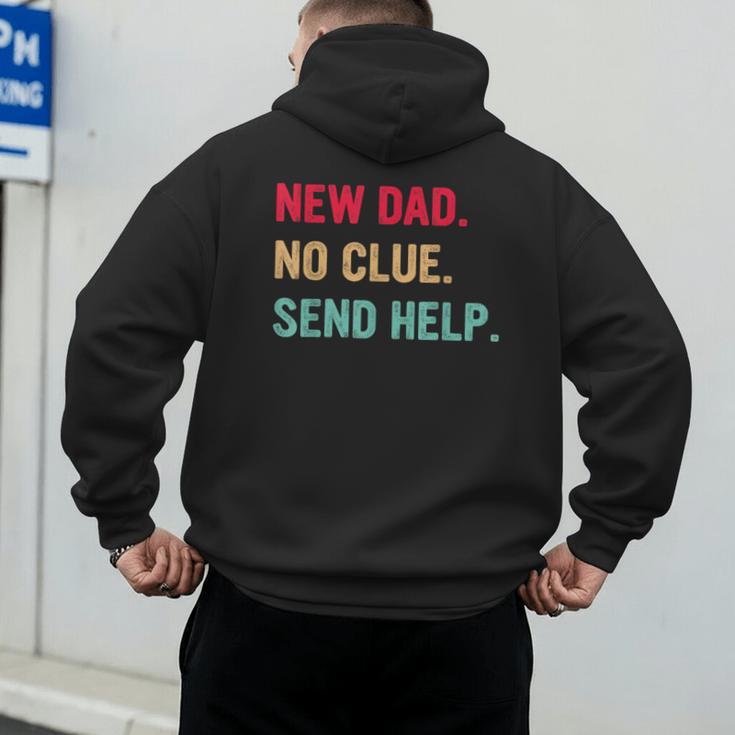 New Dad No Clue Send Help Vintage Men's Hoodie Back Print