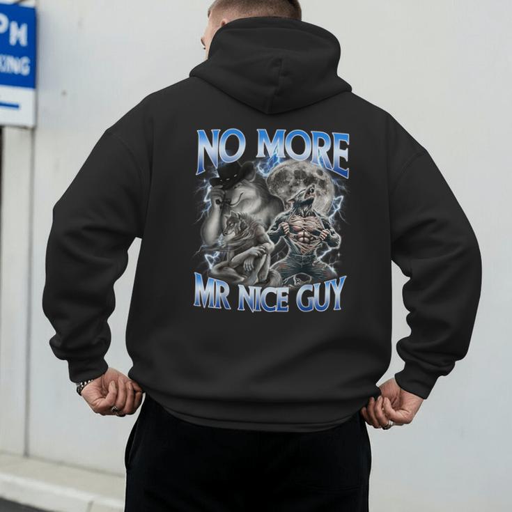 No More Mr Nice Guy Alpha Wolf Meme Dad Papa Men Men's Hoodie Back Print