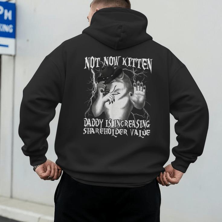 Not Now Kitten Daddy Increasing Shareholder Value Alpha Wolf Men's Hoodie Back Print
