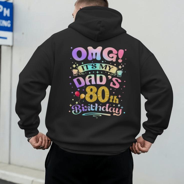 OMG It's My Dad's 80th Birthday Happy 80 Years Old Men's Hoodie Back Print
