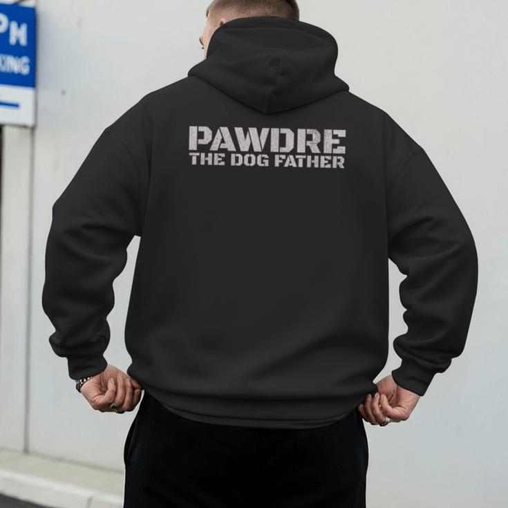 PAWDRE The Dog Father Dog Dad Christmas And Fathers Day Men's Hoodie Back Print