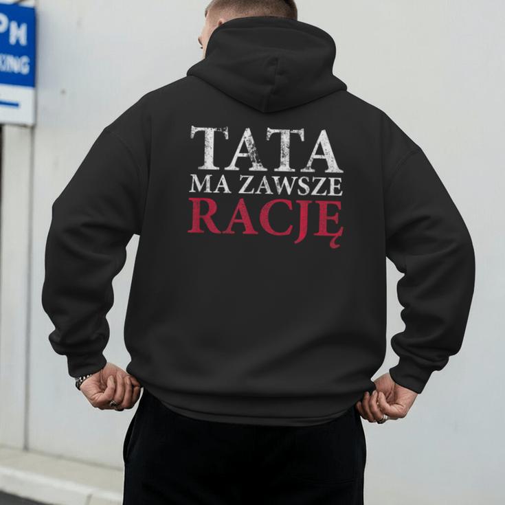 Polish Dad Is Always Right Polish Fathers Day Ojciec Men's Hoodie Back Print