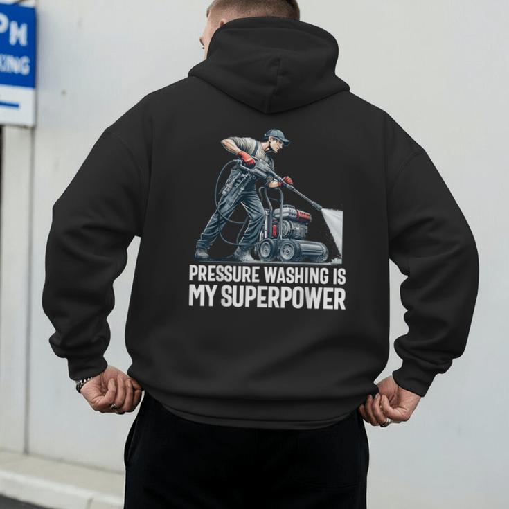 Power Washing Pressure Washing For Washer Dad Men Grandpa Men's Hoodie Back Print