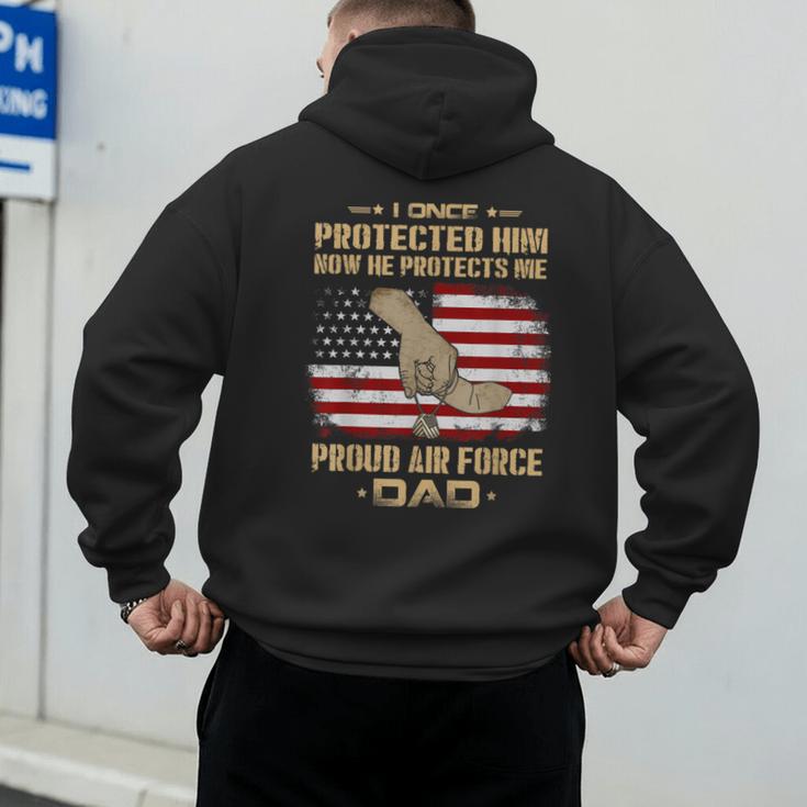 Now He Protects Me USAF Dad Proud Air Force Dad T-Shirt Men's Hoodie Back Print
