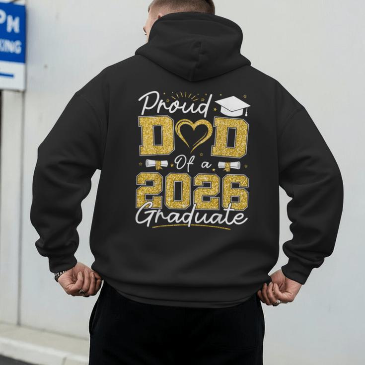 Proud Dad Of A 2026 Graduate Senior 2026 Grad Family Men's Hoodie Back Print
