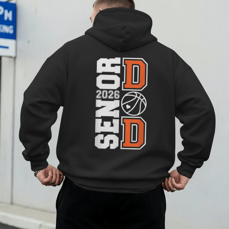 Proud Dad Of A 2026 Senior Graduate Basketball Senior 26 Men's Hoodie Back Print