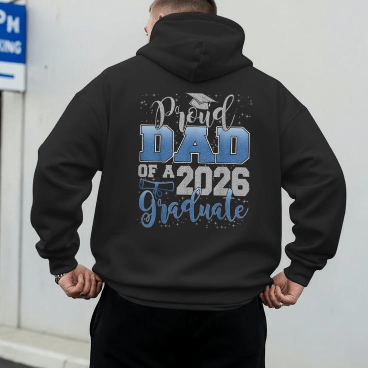Proud Dad Of a Class Of 2026 Graduate Senior Graduation Men's Hoodie Back Print