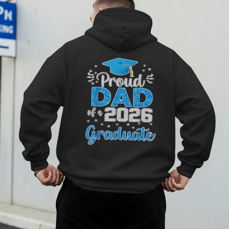 Proud Dad Of a Class Of 2026 Graduate Senior 2026 Men's Hoodie Back Print Proud Dad Of a Class Of 2026 Graduate Senior 2026 Men's Hoodie Back Print