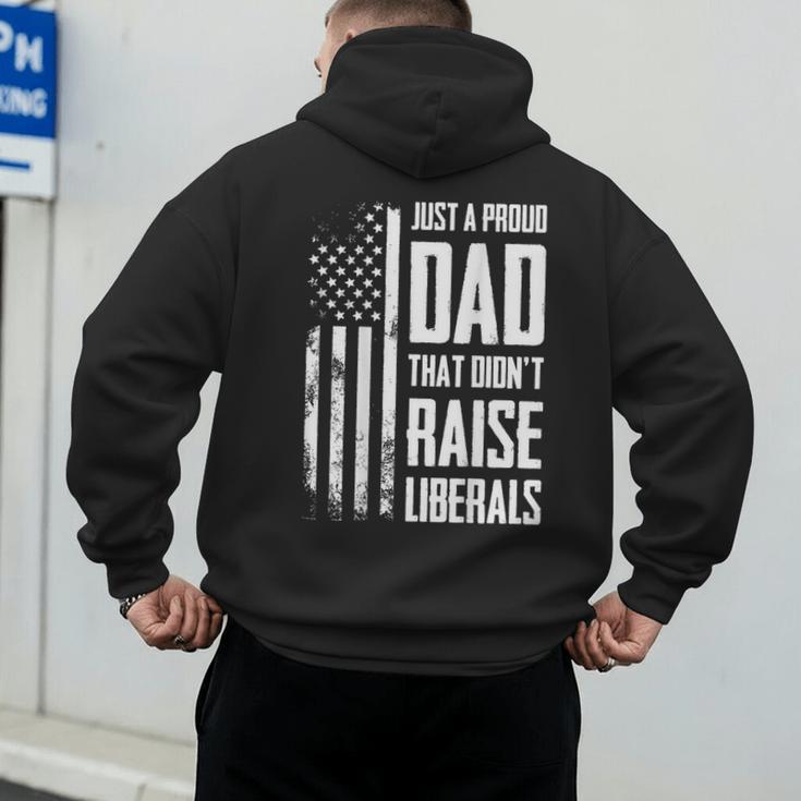 Proud Dad That Didn't Raise Liberals American Flag -ON BACK Women Men Men's Hoodie Back Print