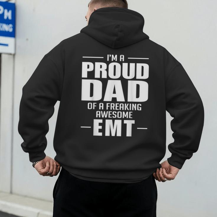 Proud Dad Of a Freaking Awesome EMT Emergency Medical Men's Hoodie Back Print