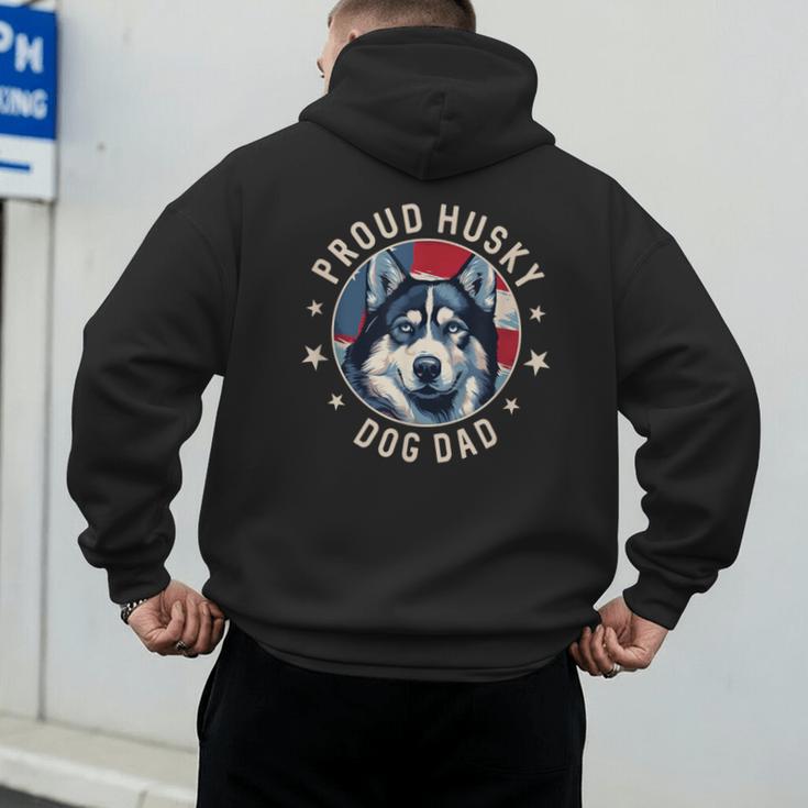 Proud Husky Dad American Flag Patriotic Husky Dad Men's Hoodie Back Print
