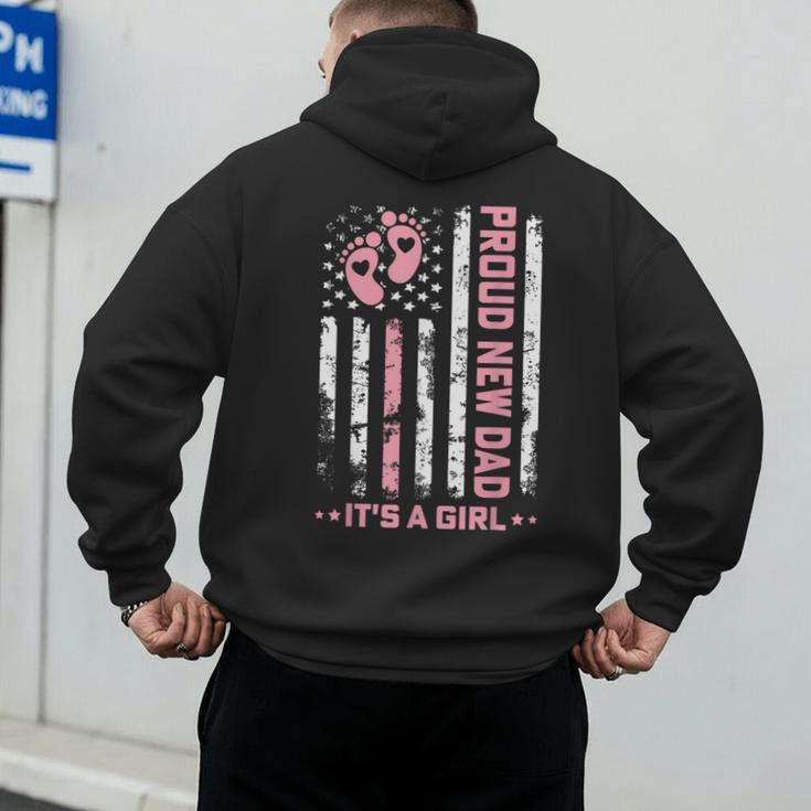 Proud New Dad New Girl Baby First Fathers Day American Flag Men's Hoodie Back Print