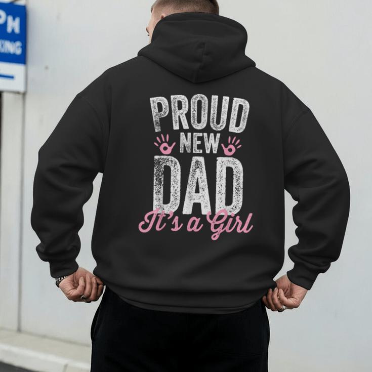 Proud New Dad It's A Girl Father To Be Soon To Be Dad Men's Hoodie Back Print