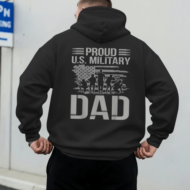 Proud Us Military Dad Father's Day For Dad Grandpa Veteran Men's Hoodie Back Print