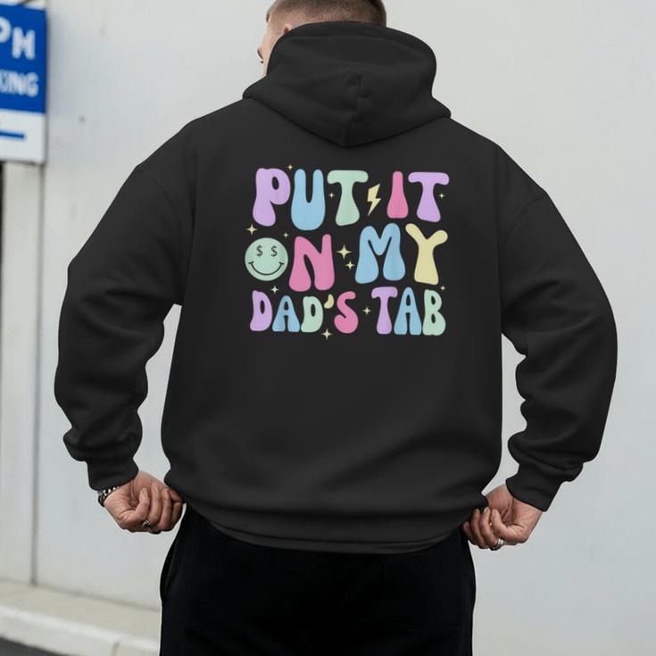 Put It On My Dads Tab Fathers Day Groovy Kids Son Daughter Men's Hoodie Back Print