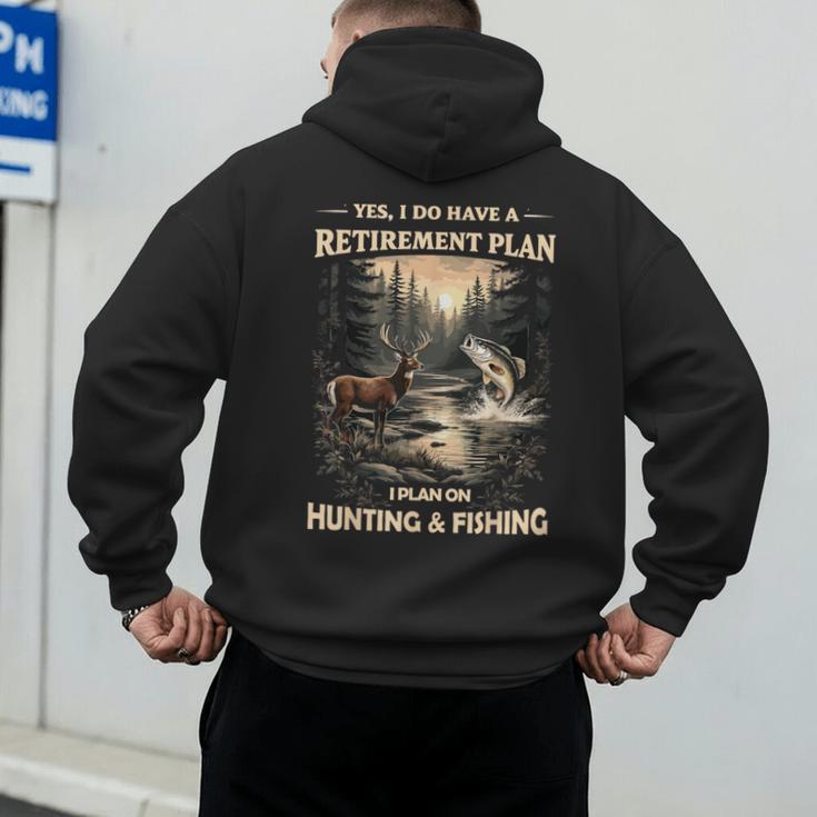 Retirement Plan On Hunting & Fishing Fisherman Hunter Dad Men's Hoodie Back Print