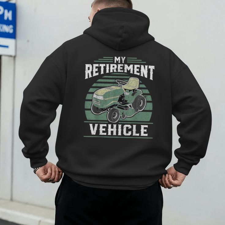 My Retirement Vehicle Riding Lawn Mower Retro Dad Men's Hoodie Back Print My Retirement Vehicle Riding Lawn Mower Retro Dad Men's Hoodie Back Print
